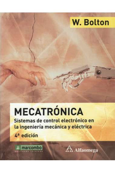 Mecatrónica. Sistemas de control electrónico en la ingeniería mecánica y eléctrica