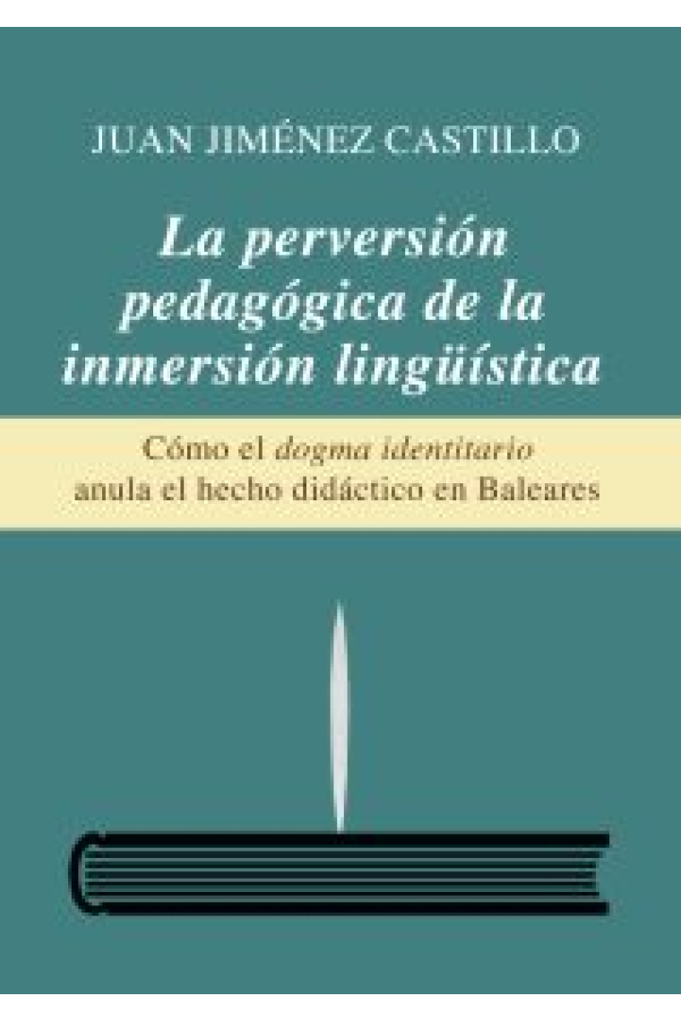 La perversión pedagógica de la inmersión lingüística