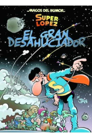 Superlópez: El gran desahuciador.