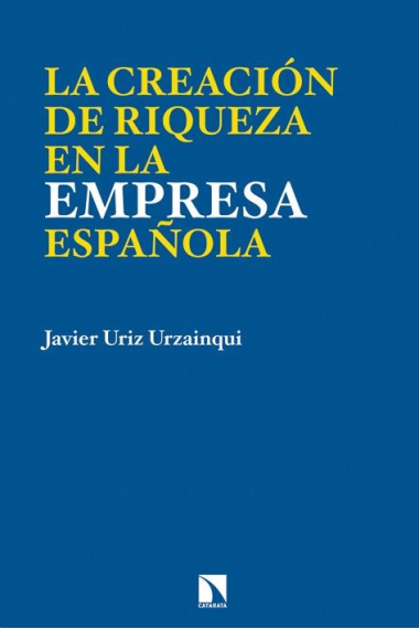 La creación de riqueza en la empresa española