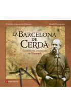 La Barcelona de Cerdà. La càbala i la construcció de l'Eixample