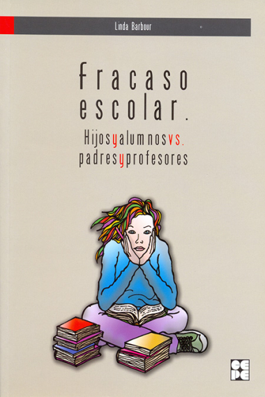 Fracaso escolar. Hijos y alumnos vs. Padres y profesores