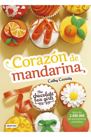 The Chocolate Box Girls. Corazón de mandarina. The Chocolate Box Girls 3