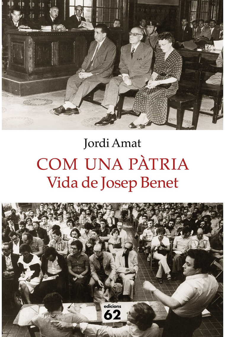 Com una pàtria. Vida de Josep Benet