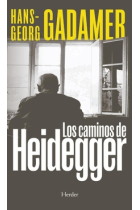 Los caminos de Heidegger (2ª ed.)