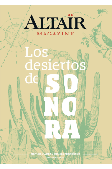 Altaïr Magazine 6. Los desiertos de Sonora