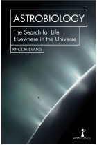 Astrobiology. The search for life elsewere in the Universe