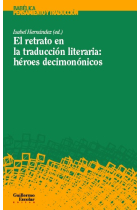 El retrato en la traducción literaria: héroes decimonónicos