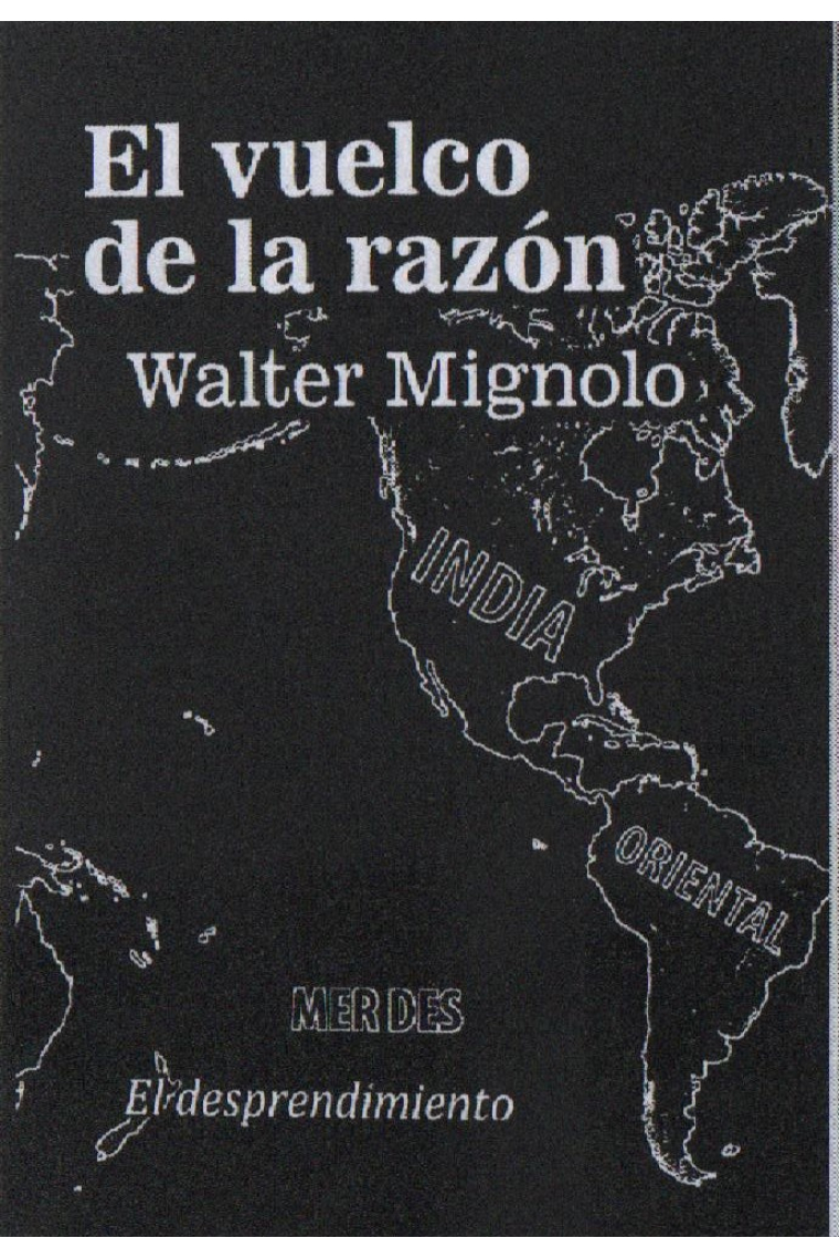 El vuelco de la razón: diferencia colonial y pensamiento fronterizo