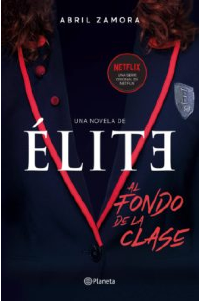 Élite: al fondo de la clase La primera novela oficial de la serie