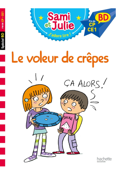 Le voleur de crêpes? (Sami et Julie j'adore lire - BD)