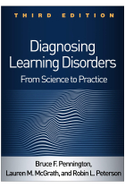 Diagnosing Learning Disorders, Third Edition: From Science to Practice