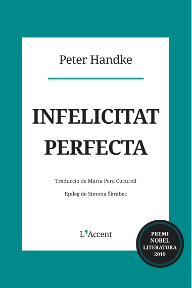 Infelicitat perfecta (Premi Nobel 2019)