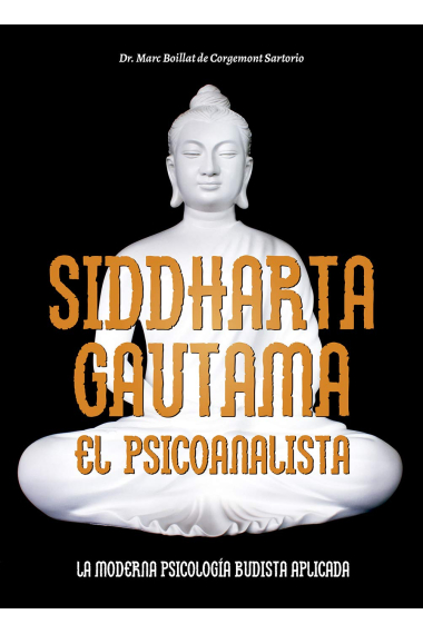 Siddharta  Guatama. El psicoanalista