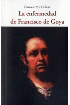 La enfermedad de Francisco de Goya