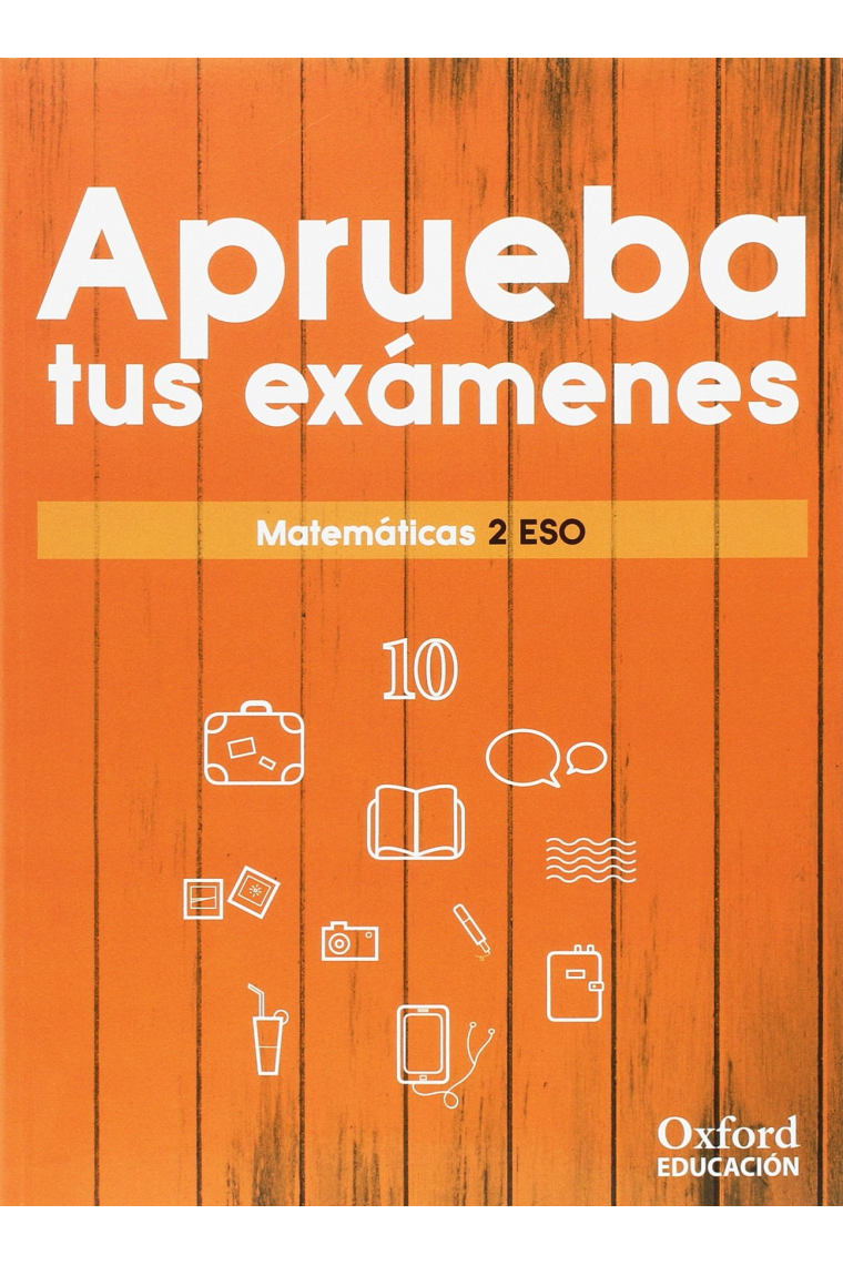 Aprueba tus exámenes Matemáticas 2.º ESO