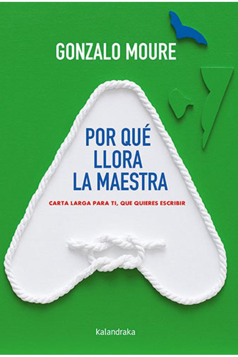 Por qué llora la maestra: carta larga para tí, que quieres escribir