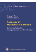 Accuracy of Mathematical Models: Dimension Reduction, Homogenization, and Simplification: 33 (EMS Tracts in Mathematics)