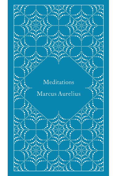 Meditations (A Penguin Classics Hardcover)