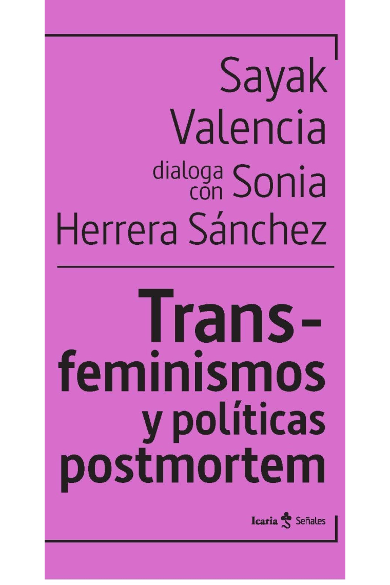 Transfeminismos y políticas postmortem