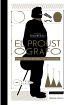 El proustógrafo: Proust y En busca del tiempo perdido en infografías (con 100 infografías de Nicolas Beaujouan)