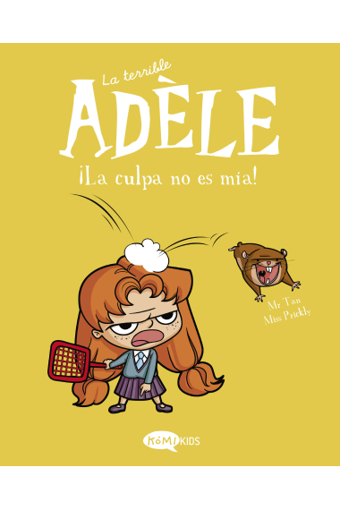 La terrible Adèle Vol.3 ¡La culpa no es mía!. C'est pas ma faute!