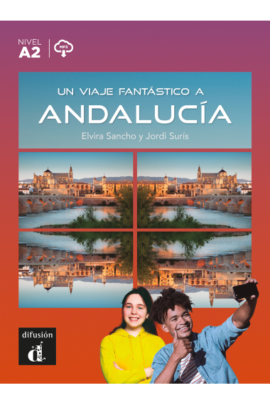 Un viaje fantástico a Andalucía (Nivel A2)