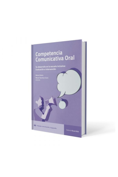 Competencia comunicactiva Oral. Su desarrollo en la escuela inclusiva: Evaluación e intervención