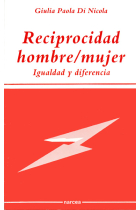 Reciprocidad hombre-mujer igualdad y diferencia