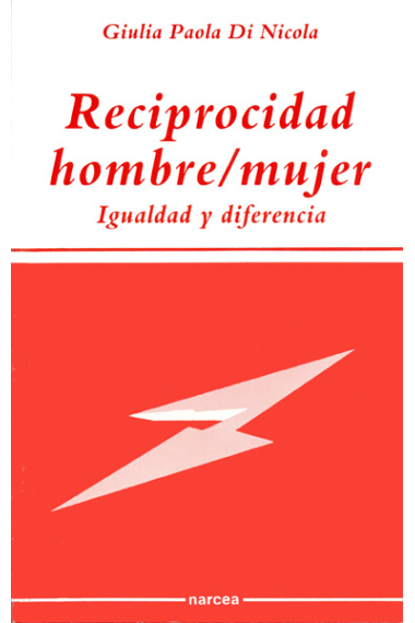 Reciprocidad hombre-mujer igualdad y diferencia