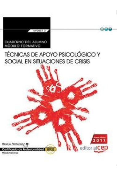 Cuaderno del alumno. Técnicas de apoyo psicológico y social en situaciones de crisis (Transversal: M