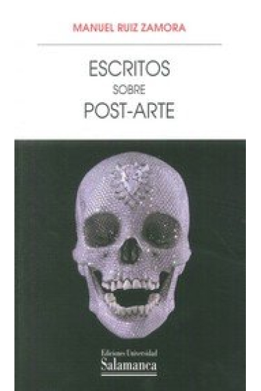 ESCRITOS SOBRE POST-ARTE: PARA UNA FENOMENOLOGIA DE LA MUER