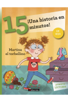 ¡Una historia en 15 minutos! Martina el torbellino