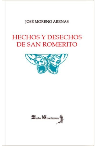 Hechos y desechos de San Romerito