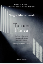 Tortura blanca. Entrevistas con mujeres iraníes encarceladas