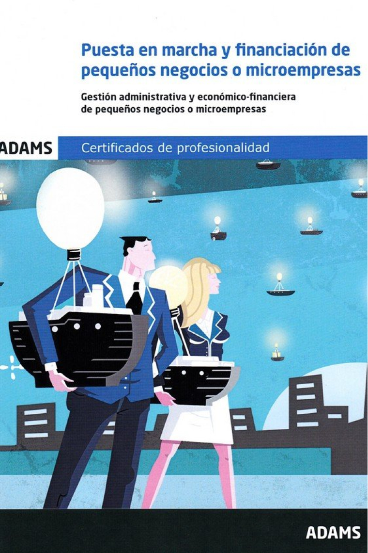 PUESTA EN MARCHA Y FINANCIACION DE PEQUEÑOS NEGOCIOS O MICRO