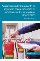 Actualización del reglamento de seguridad contra incendios en establecimientos industriales. SEAD227PO