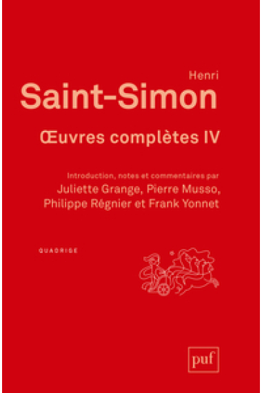 Oeuvres complètes (4 volumes): Introduction, notes et commentaires sous la direction de Pierre Musso