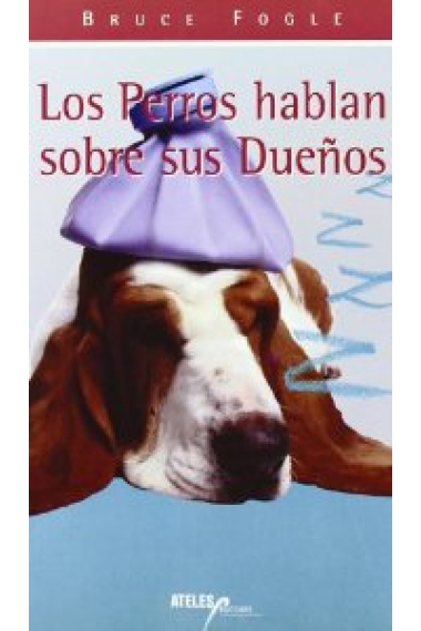 Los perros hablan sobre sus dueños.