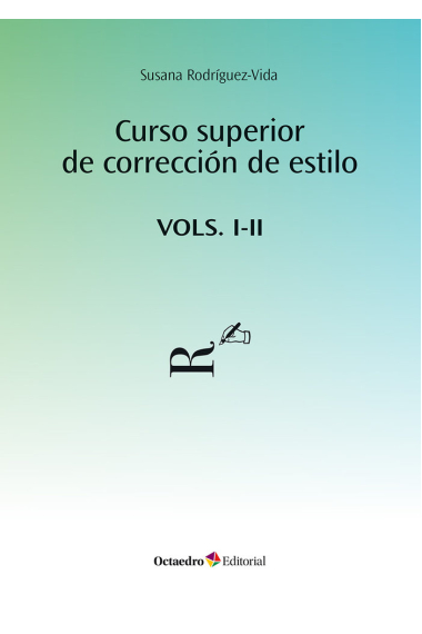 CURSO SUPERIOR DE CORRECCION DE ESTILO VOLS. I Y II