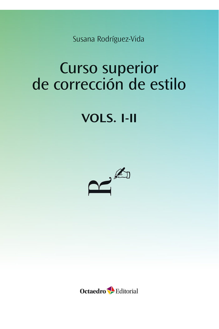 CURSO SUPERIOR DE CORRECCION DE ESTILO VOLS. I Y II