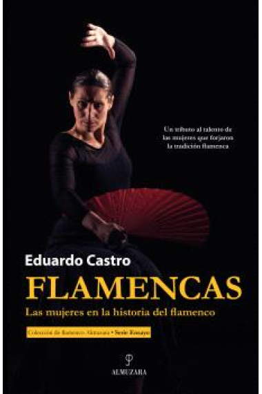 Flamencas: las mujeres en la historia del flamenco