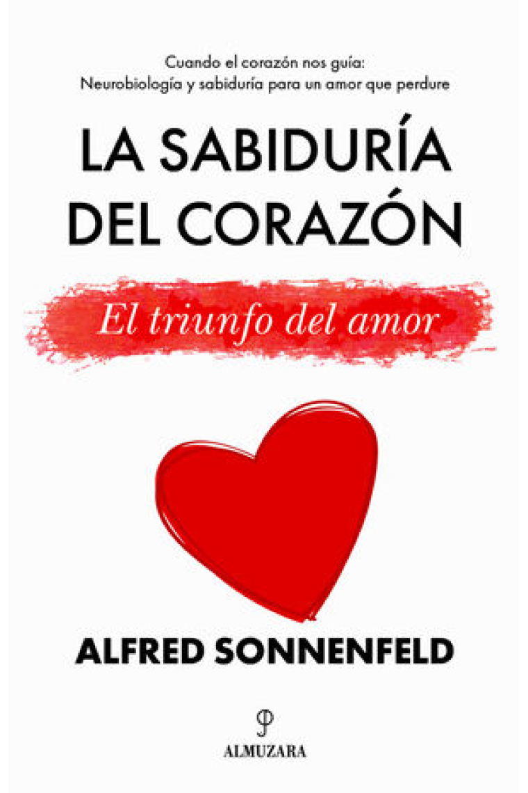 La sabiduría del corazón. El triunfo del amor