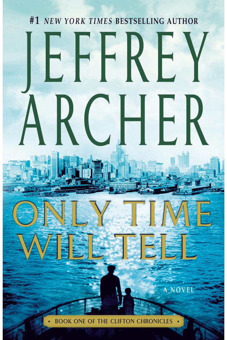 Only Time Will Tell (The Clifton Chronicles, 1)