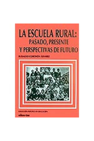 La escuela rural: pasado, presente y perspectivas de futuro