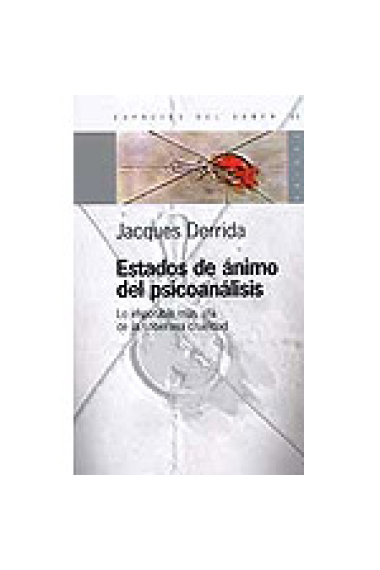 Los estados de ánimo del psicoanálisis. Lo imposible más allá de la soberana crueldad