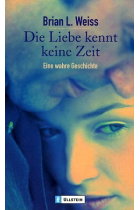 Die Liebe kennt keine Zeit