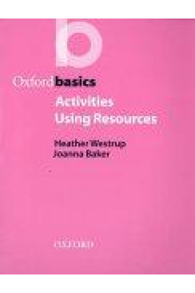 Oxford Basics. Activities Using resources