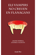 Els vampirs no creuen en Flanagans