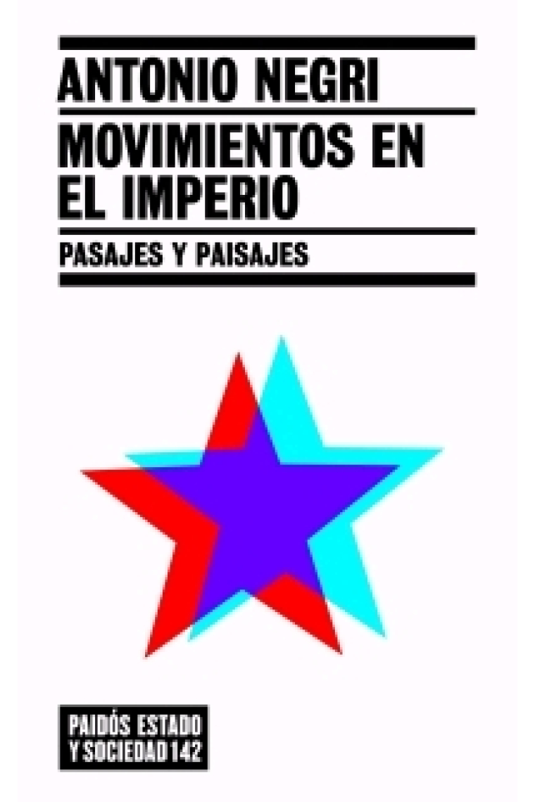 Movimientos en el imperio. Pasajes y paisajes